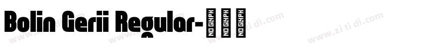 Bolin Gerii Regular字体转换